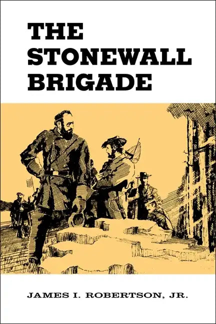 The Stonewall Brigade - Paperback