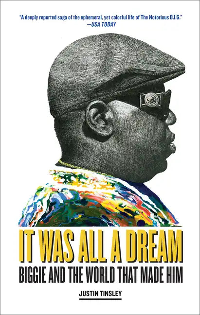 It Was All a Dream: Biggie and the World That Made Him - Paperback