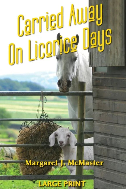 Carried Away on Licorice Days - LARGE PRINT - Paperback
