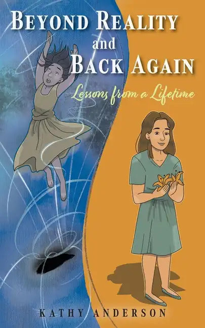 Beyond Reality and Back Again: Lessons from a Lifetime - Paperback