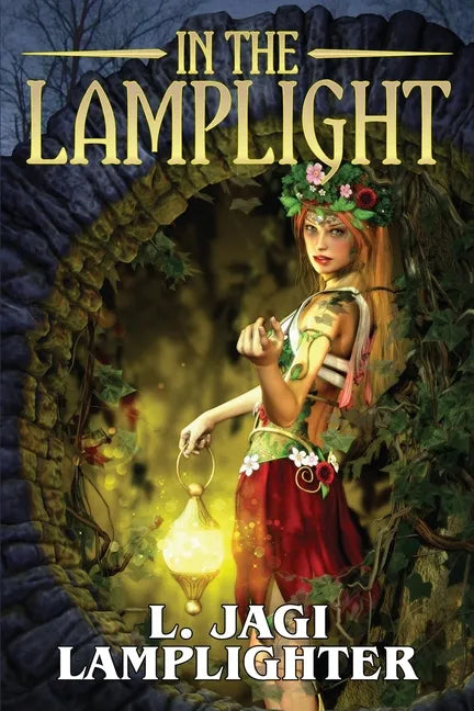 In the Lamplight: The Fantastic Worlds of L. Jagi Lamplighter - Paperback