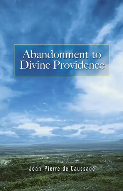 Abandonment to Divine Providence - Paperback