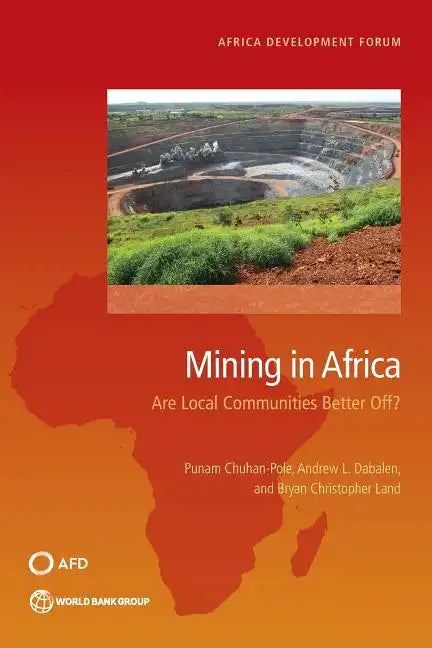 Mining in Africa: Are Local Communities Better Off? - Paperback