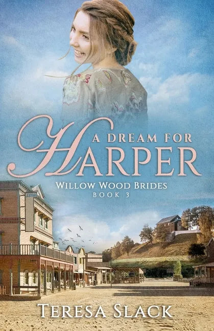 A Dream for Harper: Historical Western Romance Novels - Paperback