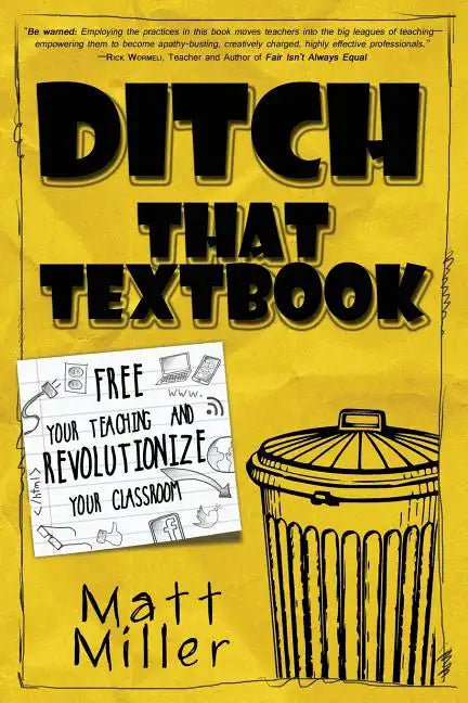 Ditch That Textbook: Free Your Teaching and Revolutionize Your Classroom - Paperback