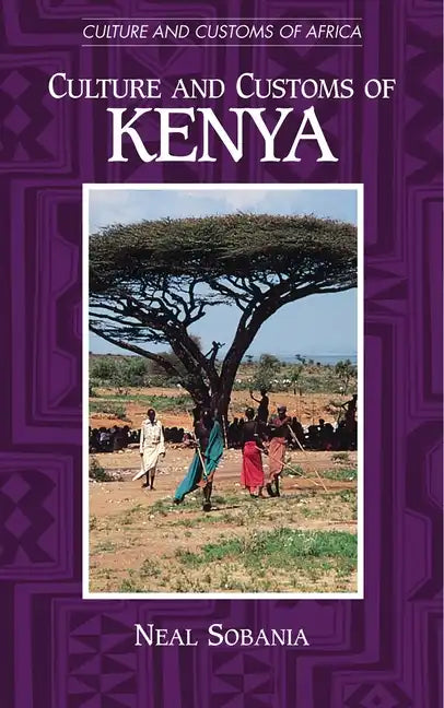 Culture and Customs of Kenya - Hardcover