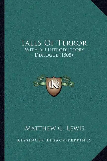 Tales Of Terror: With An Introductory Dialogue (1808) - Paperback