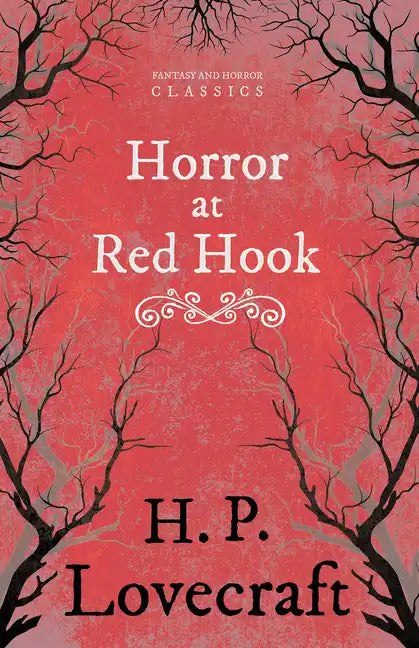 The Horror at Red Hook (Fantasy and Horror Classics);With a Dedication by George Henry Weiss - Paperback