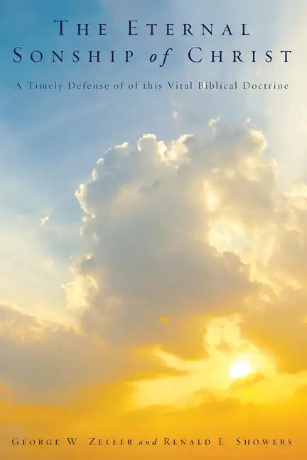 The Eternal Sonship of Christ - Paperback