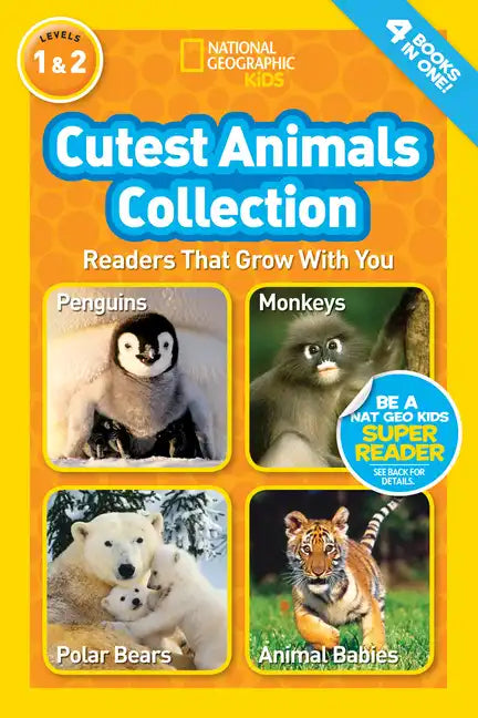 Cutest Animals Collection (National Geographic Kids Readers, Levels 1 & 2): Readers That Grow with You - Paperback