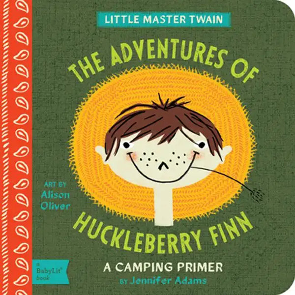 The Adventures of Huckleberry Finn: A Babylit(r) Camping Primer - Board Book