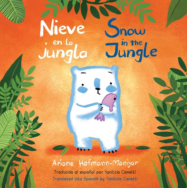 Nieve En La Jungla/Snow in the Jungle - Hardcover