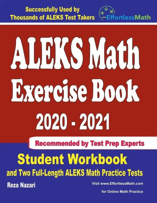 ALEKS Math Exercise Book 2020-2021: Student Workbook and Two Full-Length ALEKS Math Practice Tests - Paperback