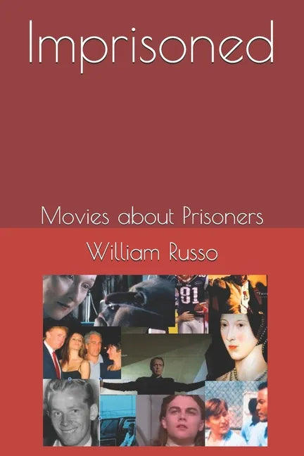 Imprisoned Movies about Prisoners - Paperback