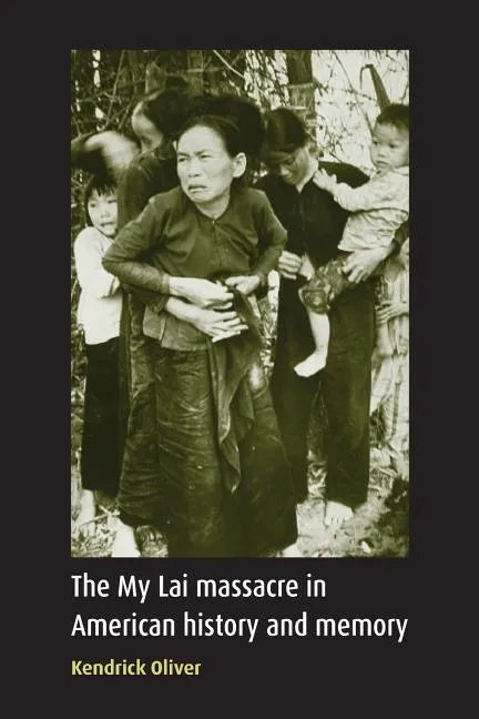 My Lai Massacre in American History and Memory - Paperback
