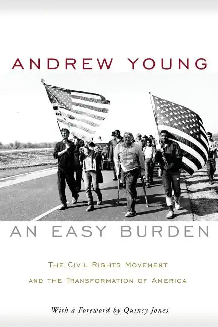 An Easy Burden: The Civil Rights Movement and the Transformation of America - Paperback