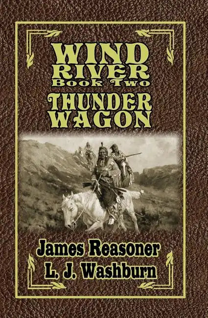 Wind River: Thunder Wagon - Paperback
