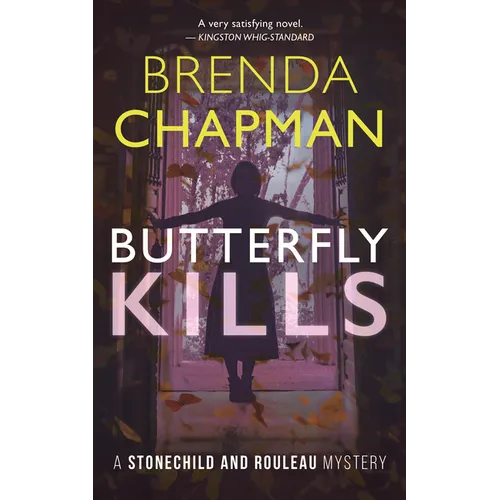 Butterfly Kills: A Stonechild and Rouleau Mystery - Paperback