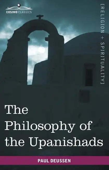 The Philosophy of the Upanishads - Paperback
