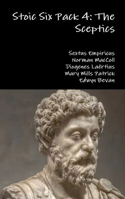 Stoic Six Pack 4: The Sceptics - Hardcover