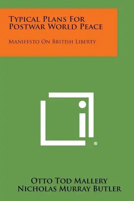 Typical Plans for Postwar World Peace: Manifesto on British Liberty - Paperback