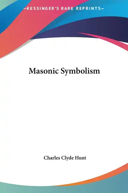 Masonic Symbolism - Hardcover