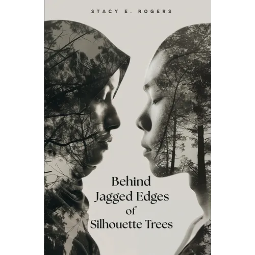 Behind Jagged Edges of Silhouette Trees - Paperback