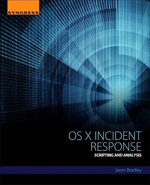 OS X Incident Response: Scripting and Analysis - Paperback