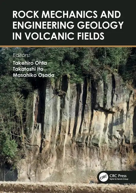 Rock Mechanics and Engineering Geology in Volcanic Fields: 5th International Workshop on Rock Mechanics and Engineering Geology in Volcanic Fields (Rm - Paperback