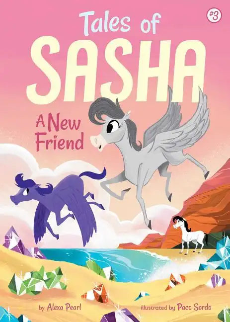 Tales of Sasha 3: A New Friend - Paperback
