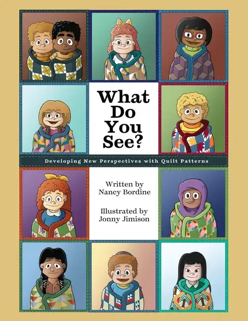 What Do You See?: Developing New Perspectives with Quilt Patterns - Paperback