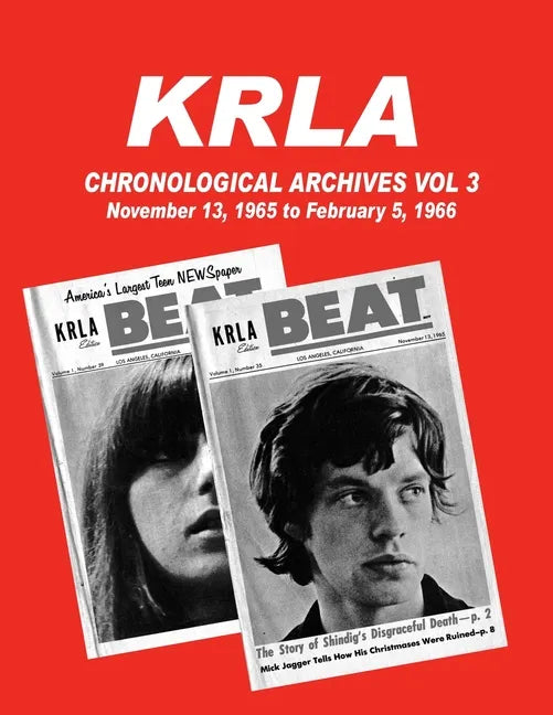 KRLA Chronological Archives Vol 3: November 13, 1965 to February 12, 1966 - Paperback