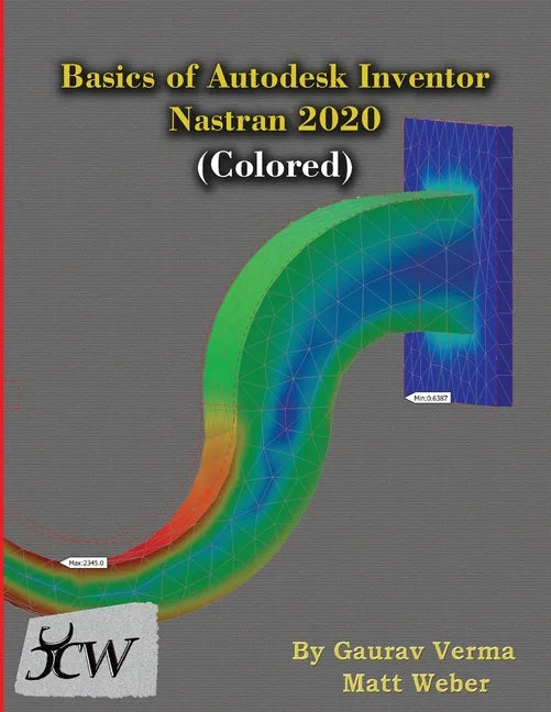 Basics of Autodesk Inventor Nastran 2020 (Colored) - Paperback