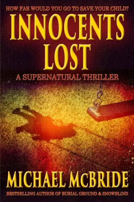 Innocents Lost: A Supernatural Thriller - Paperback