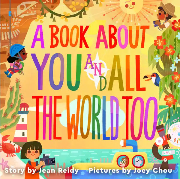 A Book about You and All the World Too - Hardcover