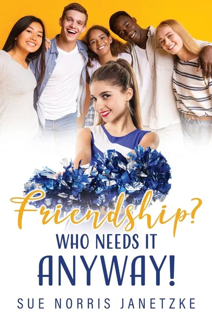 Friendship? Who Needs it Anyway! - Paperback