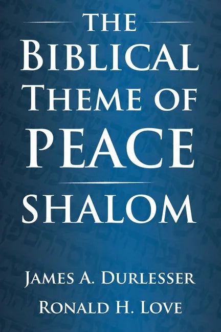The Biblical Theme of Peace / Shalom - Paperback