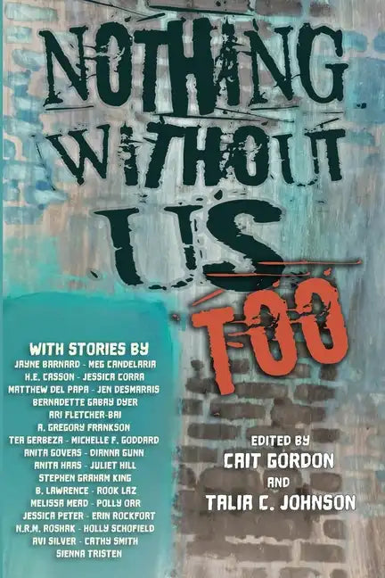 Nothing Without Us Too - Paperback