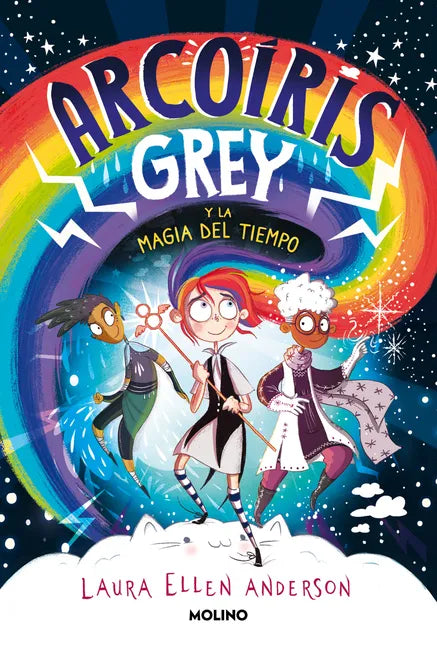 Arcoíris Grey Y La Magia del Tiempo / Rainbow Grey - Hardcover