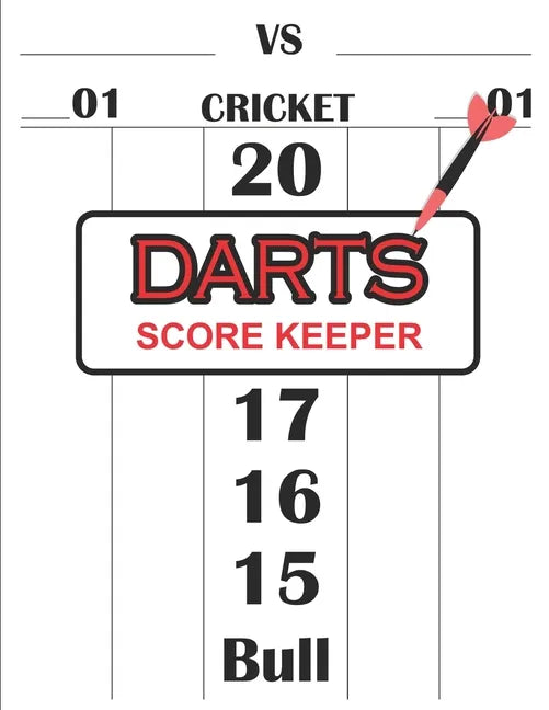 Dart Score Keeper: 100 Darts Score Sheets, Darts Game, Dart Score Pad, Score Keeper Notebook - Paperback