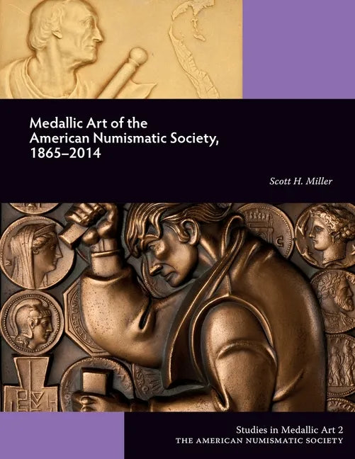 Medallic Art of the American Numismatic Society, 1865-2014 - Paperback