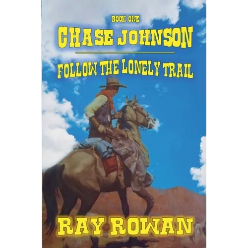 Chase Johson - Follow The Lonely Trail - Paperback