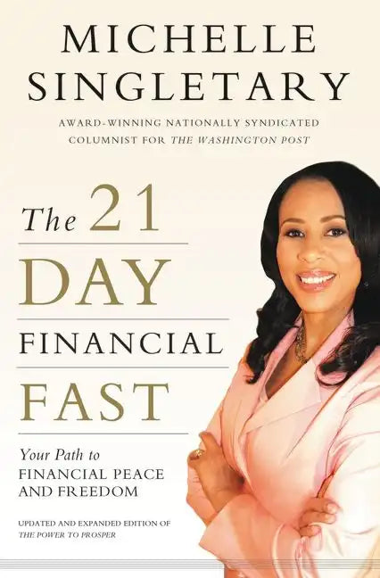 The 21-Day Financial Fast: Your Path to Financial Peace and Freedom - Paperback