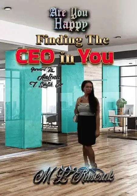 Are You Happy: Finding the CEO in YOU - Hardcover