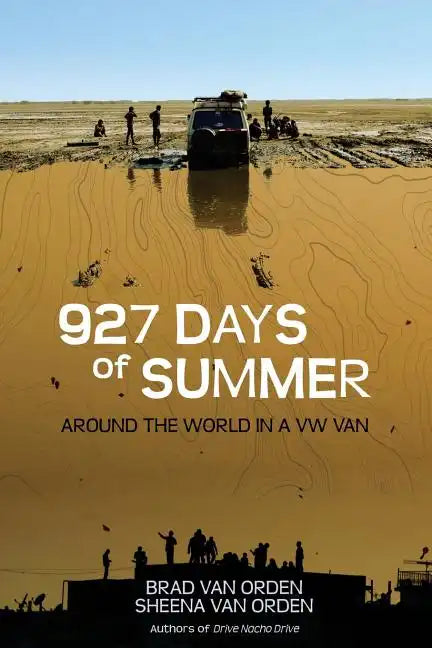 927 Days of Summer: Around the World in a VW Van - Paperback
