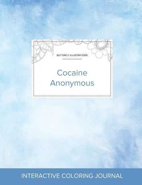 Adult Coloring Journal: Cocaine Anonymous (Butterfly Illustrations, Clear Skies) - Paperback