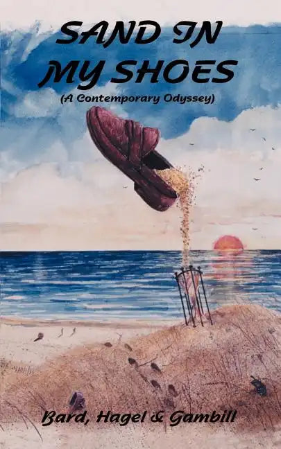 Sand in My Shoes: (A Contemporary Odyssey) - Paperback