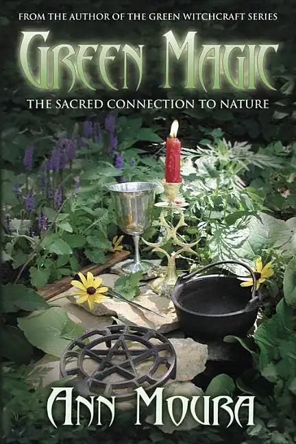 Green Magic: The Sacred Connection to Nature - Paperback