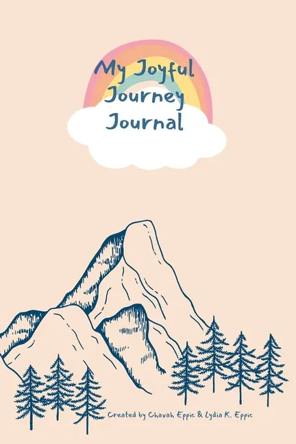 My Joyful Journey Journal: A Journal for Young Adventurers - Paperback