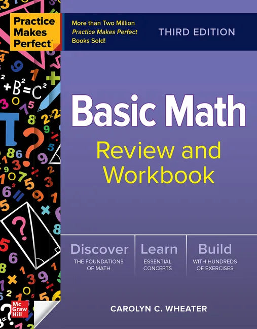 Practice Makes Perfect: Basic Math Review and Workbook, Third Edition - Paperback